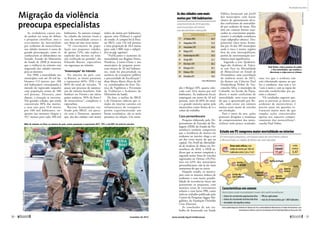 Migração da violência 
preocupa especialistas 
As verdadeiras causas ain-da 
podem ser tema de debate 
e pesquisas científicas, mas o 
crescimento da mortalidade 
por acidentes de motociclistas 
nas cidades menores é causa de 
grande preocupação, como re-conheceram 
os debatedores no 
Senado. Estudo do Ministério 
da Saúde de 2008 já mostrava 
que a violência no trânsito está 
migrando das cidades maiores 
para as menores. 
Em 1990, a mortalidade nos 
municípios com até 20 mil ha-bitantes 
(13 mortes por 100 
mil habitantes) correspondia à 
metade da registrada naqueles 
com população acima de 500 
mil pessoas. Dezesseis anos 
depois, a situação se inverteu. 
Nas grandes cidades, que ainda 
concentram 30% das mortes, 
a taxa caiu para 15,8 mortes 
por 100 mil habitantes, en-quanto 
nas menores chegou a 
19,7 mortes para cada 100 mil 
­habitantes. 
As outrora tranqui-las 
cidades do interior viram a 
taxa de mortalidade crescer a 
um ­ritmo 
até oito vezes maior. 
“O crescimento da popu-lação 
nas pequenas cidades, 
de apenas 12%, não explica a 
explosão das mortes no trân-sito 
verificada no período”, diz 
Eduardo Biavati, especialista 
em segurança no trânsito. 
"Asianização" do trânsito 
No interior do país, con-ta 
Biavati, as motos passaram 
a representar 60%, 70% e até 
80% do total de veículos. “É 
quase um processo de asianiza-ção 
do trânsito brasileiro. Vale 
lembrar: no Vietnã e em vários 
países asiáticos, 90% da frota é 
de motocicletas”, completou o 
especialista. 
Recente levantamento rea-lizado 
pelo IBGE, em parce-ria 
com o Denatran, apontou 
que, das dez cidades com maior 
­índice 
de motos por habitantes, 
apenas uma (Palmas) é capital 
de estado. A campeã foi Ji-Para-ná 
(RO), com 116 mil pessoas 
e uma proporção de 26,4 motos 
para cada 1.000 (veja o infográ-fico 
na pág. seguinte). 
“Verificamos o aumento da 
mortalidade nas Regiões Norte, 
Nordeste, Centro-Oeste e nos 
municípios de pequeno porte, 
com menos de 20 mil habitan-tes, 
onde há precariedade ou 
ausência de transporte público 
e precariedade de fiscalização”, 
disse Marta Maria Alves da Sil-va, 
coordenadora da Área Téc-nica 
de Vigilância e Prevenção 
de Violências e Acidentes do 
Ministério da Saúde. 
De fato, a análise do IBGE 
e do Denatran indicou que ci-dades 
do interior carentes em 
infraestrutura de transporte, 
porém experimentando um 
boom econômico, são as mais 
presentes na relação. Um exem-plo 
As dez cidades com mais 
motos por 100 habitantes 
Levantamento de 2010 apontou 
nove municípios do interior 
nas dez primeiras colocações 
Cidade Índice* 
1o Ji-Paraná (RO) 26,4 
2o Araguaína (TO) 25,8 
3o Araçatuba (SP) 24,6 
4o Birigui (SP) 24,6 
5o Rondonópolis (MT) 24,0 
6o Sinop (MT) 22,5 
7o Rio Claro (SP) 20,5 
8o Brusque (SC) 20,2 
9o Palmas (TO) 20,0 
10o Parnaíba (PI) 19,9 
Fonte: IBGE/Denatran 
é Birigui (SP), quarta colo-cada 
com 24,6 motos por mil 
habitantes. As indústrias locais 
empregam em torno de 18 mil 
pessoas, mais de 60% do total, 
e a grande maioria optou pela 
motocicleta como forma de ir e 
voltar do trabalho. 
Caso pernambucano 
Pesquisa elaborada pelo De-partamento 
de Estradas de Ro-dagem 
(DER) do Estado de Per-nambuco 
também comprovou 
que a incidência de mortos em 
acidentes no interior chega a ser 
até dez vezes maior do que na 
capital. No Perfil da Mortalida-de 
de Acidente de Motos em Per-nambuco, 
de 2010, o DER in-dicou 
que as motos compõem a 
segunda maior frota de veículos 
registrados no Detran (29,3%), 
mas em 63% dos municípios 
pernambucanos, elas já são mais 
numerosas do que os carros. 
Naquele estado, os municí-pios 
com os maiores índices de 
acidentes e com maior possibi-lidade 
de ocorrências fatais são 
justamente os pequenos, com 
menores taxas de crescimento 
urbano e com baixo PIB, como 
indicou trabalho publicado pelo 
Centro de Pesquisas Aggeu Ma-galhães, 
da Fundação Oswaldo 
Cruz (Fiocruz). 
As conclusões de um tra-balho 
de doutorado em Saúde 
­Pública 
formaram um perfil 
dos municípios com maior 
chance de apresentarem eleva-dos 
coeficientes de mortalida-de 
por acidente de moto. Eles 
têm em comum fatores asso-ciados 
ao crescimento popula-cional 
e à atividade econômica 
(veja infográfico abaixo). Des-pontaram 
cinco áreas, forma-das 
por 16 dos 185 municípios 
onde o risco é maior, regiões 
fora do eixo metropolitano, 
porém de movimentação eco-nômica 
mais significativa. 
Segundo a tese Epidemio-logia 
dos Acidentes de Trânsi-to 
com Foco na Mortalidade 
de Motociclistas no Estado de 
Pernambuco: uma exacerbação 
da violência social, de 2012, 
do doutor em Ciências Paul 
Hindenburg Nobre de Vas-concelos 
Silva, o município de 
Calumbi, no Sertão do Pajeú, 
deteve o maior coeficiente de 
mortalidade, nove vezes maior 
do que o apresentado por Re-cife, 
onde existe um número 
muitas vezes maior de veículos 
em circulação. 
Para o autor da tese, ações 
pontuais dirigidas à mudança 
de comportamento dos moto-ciclistas 
terão pouco resultado, 
Realidade Brasileira 
Paul Nobre critica postura da mídia 
e das autoridades, que tendem a 
direcionar a culpa para as vítimas 
uma vez que o acidente não 
está relacionado apenas ao que 
faz o condutor, mas tem a ver 
“com o meio e com as regras do 
mercado estabelecidas por pa-trões 
e clientes”. 
“Os resultados sugerem que, 
para se prevenir as mortes por 
acidentes de motocicletas, é 
preciso atuar em questões es-truturais 
muito mais do que 
simples ações concentradas 
apenas nos aspectos compor-tamentais 
dos motociclistas”, 
conclui Paul Nobre. 
Estudo em PE comprova maior mortalidade no interior 
Em municípios pequenos, com baixas taxas de crescimento urbano 
e PIB acanhado, as médias de óbitos são mais elevadas 
Áreas mais críticas, com 
média de mortes por 100 mil 
habitantes entre 5,66 a 11,67 
Sertão 
do Araripe 
Sertão do 
São Francisco 
pior média 
Calumbi 
11,67 
Sertão do Pajeú 
Sertão do 
Moxotó Agreste 
Agreste 
Central 
Meridional 
Características em comum 
Municípios onde mortalidade é maior têm perfil semelhante 
• fatores de crescimento populacional altos 
• fatores de crescimento da frota total altos 
• densidades demográficas baixas 
média 
estadual 
3,47 
Recife 
• PIB per capita baixo 
• mais de 20 motocicletas por 1.000 habitantes 
Fonte: Epidemiologia dos Acidentes de Trânsito com Foco na Mortalidade de Motociclistas no Estado de Pernambuco: uma 
exacerbação da violência social, tese de doutorado de Paul Hindenburg Nobre de Vasconcelos Silva 
Blitz de trânsito no Pará: no interior do país, motos passaram a representar 60%, 70% e até 80% do total de veículos 
Jorge Woll/Agência Paraná 
Arquivo pessoal 
30  novembro de 2012 www.senado.leg.br/emdiscussao  31 
 