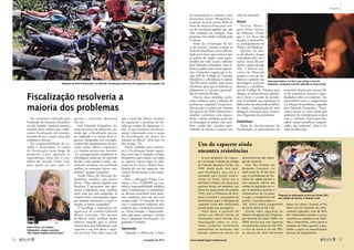 Fiscalização resolveria a 
maioria dos problemas 
No seminário realizado pela 
Comissão de Assuntos Econômi-cos 
do Senado, nenhum assunto 
recebeu mais críticas que a defi-ciente 
fiscalização do trânsito, 
acusada de ser a maior causa dos 
acidentes e mortes. 
De responsabilidade de es-tados 
e municípios, as ações 
de fiscalização estão longe de 
promover a paz, apontam os 
especialistas, entre eles o con-sultor 
do Senado Túlio Leal, 
para quem só uma ação ri-gorosa 
e ef iciente desataria 
esse nó. 
José Eduardo Gonçalves, di-retor- 
executivo da Abraciclo, en-tende 
que a fiscalização precisa 
ser ampliada e se tornar mais ri-gorosa, 
obrigando, por exemplo, 
o porte dos equipamentos de pro-teção, 
como coletes e capacetes, 
e a vistoria técnica nos veículos. 
"Se conseguíssemos implantar as 
abordagens policiais no período 
do dia e não apenas à noite, cer-tamente 
teríamos um resultado 
melhor na autuação desses con-dutores”, 
­propõe 
Gonçalves. 
Gisele Flores, do Instituto So-bremotos, 
ressalta o que parece 
óbvio: “Não adianta legislar sem 
fiscalizar. É necessário, sim, apri-morar 
a legislação, mas também 
fazer com que seja cumprida. Já 
existem bons instrumentos legais 
que podem minimizar a atual si-tuação, 
se forem cumpridos”. 
O sociólogo e especialista em 
segurança no trânsito Eduardo 
Biavati concorda. “No interior 
do Brasil, nada, nenhum poder 
público impede que se pilote 
motocicleta sem habilitação, sem 
capacete e até sem placa e regis-tro 
na frota. Esse não é mais do 
que o sinal dos limites estreitos 
da regulação e presença do Es-tado 
no campo da segurança vi-ária. 
E essa ausência está direta-mente 
­relacionada 
com o mapa 
da distribuição da morte no 
trânsito no Brasil” (leia mais no 
box na pág. 73). 
Várias medidas para aumen-tar 
a fiscalização foram sugeri-das, 
entre elas a inspeção veicular 
obrigatória para motos em todas 
as capitais, maior rigor na apli-cação 
da Lei Seca e efetiva fisca-lização 
do uso do capacete, dos 
centros de formação e das moto-escolas. 
Para o advogado Felipe Car-mona, 
a Lei 12.009/09, ao esta-belecer 
responsabilidade solidária 
entre o contratante e o motofretis-ta, 
deveria contribuir para dimi-nuir 
acidentes, mas isso não vem 
acontecendo. “O tomador de ser-viço 
é responsável solidário pelo 
acidente que o motociclista provo-ca. 
Nessa situação, é importantís-simo 
que quem contrata o serviço 
faça a adequada fiscalização”, ar-gumenta 
Carmona. 
Apreensão 
Segundo a Abraciclo, a falta 
de manutenção é comum e seria 
necessário tornar obrigatória a 
inspeção de pelo menos 30% da 
frota de motociccletas para reti-rar 
de circulação aquelas que não 
têm condição de trafegar. Essa 
proposta está sendo avaliada pelo 
Contran. 
Além da reclamação da fal-ta 
de pessoal, comum a todos os 
Detrans brasileiros, outra dificul-dade 
para fazer apreensões é que 
os pátios do órgão estão super-lotados 
em todo o país, informa 
José Eduardo Gonçalves. Para li-berar 
os pátios para novas apreen-sões, 
Gonçalves sugere que o Ar-tigo 
328 do Código de Trânsito 
Brasileiro e a Resolução Contran 
331/09 sejam usados com maior 
eficiência, para que se leiloem ra-pidamente 
os veículos apreendi-dos 
há mais de 90 dias. 
Outras duas medidas pode-riam 
colaborar para a solução do 
problema, segundo Gonçalves: 
desvincular os pátios de trânsito 
dos pátios do Poder Judiciário e 
ampliar convênios com segura-doras 
e outras entidades para não 
só desocupar os pátios, mas tam-bém 
cuidar dos veículos apre-endidos 
de forma a manter seu 
­valor 
de mercado. 
Álcool 
Dirc eu Rodr i - 
gues Alves Junior, 
da Abramet, afirma 
que a Lei Seca não 
alcança o motociclis-ta, 
principalmente no 
Norte e no Nordeste. 
Quanto ao abu-so 
de álcool e drogas 
(veja dados sobre essa e 
outras causas dos aci-dentes 
a partir da pág. 
32), o diretor-exe-cutivo 
da Abraciclo 
propôs o uso do ba-fômetro 
também nas 
abordagens policiais 
diurnas e a modifica-ção 
do Código de Trânsito para 
obrigar os motociclistas aborda-dos 
a fazer o exame de alcoole-mia. 
A entidade que representa os 
fabricantes de motocicletas defen-de 
ainda a implantação de uma 
delegacia itinerante para caracte-rizar 
flagrantes de alcoolemia. 
Estatísticas 
Além do fortalecimento da 
fiscalização, os participantes do 
seminário dizem que sentem fal-ta 
de estatísticas corretas e apro-fundadas 
sobre os acidentes, im-prescindíveis 
para a compreensão 
e a solução do problema, segundo 
José Eduardo Gonçalves. “Preci-samos 
apurar as reais causas dos 
acidentes de trânsito para acabar 
com o ‘achismo’. Precisamos des-cobrir 
causas científicas, compro-vadas, 
dos acidentes”, disse o di-retor 
da Abraciclo. 
Uso do capacete ainda 
encontra resistências 
O uso obrigatório do capace-te 
é lei desde a edição do Código 
de Trânsito Brasileiro (CTB), em 
1997. Ainda assim, sem qual-quer 
fiscalização, essa não é a 
realidade para muitos motoci-clistas 
no Brasil. Tanto que o 
Ministério Público do Amazonas 
precisou firmar, em setembro, um 
termo de ajustamento de conduta 
(TAC) com a Prefeitura de Ben-jamin 
Constant e associações de 
­mototaxistas 
para a utilização de 
capacete, tanto pelo profissional 
quanto pelos seus passageiros. 
Antes disso, o promotor de 
Justiça Luiz Alberto Dantas de 
Vasconcelos havia iniciado uma 
invest igação sobre os cons-tantes 
acidentes envolvendo 
motocicletas no município, com 
elevado número de mortes em 
decorrência da não utiliza-ção 
do capacete. 
Pelo TAC firmado em 
Benjamin Constant, foi 
dado prazo de 15 dias para 
que os profissionais de mo-totáxi 
da cidade passem a 
usar capacete, dentro dos 
moldes da legislação em vi-gor. 
A prefeitura assumiu o 
compromisso de fiscalizar 
e exigir o cumprimento do 
acordo. Caso descumpra o 
TAC, estará sujeita a pagamento 
da multa diária de R$ 1 mil. 
Estudo sobre segurança no 
trânsito divulgado pela Organiza-ção 
Mundial da Saúde (OMS) em 
2009 mostra que usar capacete 
corretamente reduz em até 40% 
o risco de morte e em até 70% 
as chances de sofrer ferimentos 
graves na cabeça. Quando as leis 
sobre uso do capacete são efeti-vamente 
aplicadas, mais de 90% 
dos motociclistas passam a usá-lo, 
ressaltam as estatísticas da OMS. 
Mas é importante, como alerta a 
entidade da ONU, garantir a qua-lidade 
e seguir as especificações 
técnicas do equipamento. 
Depósito da Polícia Rodoviária, em Brasília: fiscalização ineficiente foi apontada como grande vilã 
Gisele Flores, do Instituto 
Sobremotos, resume a questão: 
"Não adianta legislar sem fiscalizar” 
Para especialistas, Lei Seca, que obriga o teste do 
bafômetro, raramente é de fato aplicada ao motociclista 
Flagrante de desrespeito às leis em Uruará (PA): 
nas cidades do interior a situação é pior 
Geraldo Magela/Agência Senado 
Márcia Kalume/Agência Senado 
Pedro França/Agência Senado 
Uruará em Foco 
Propostas 
72  novembro de 2012 www.senado.leg.br/emdiscussao  73 
 