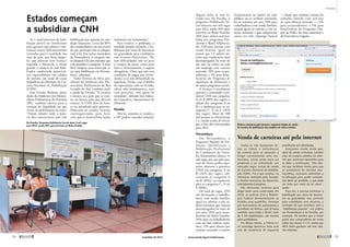 Estados começam 
a subsidiar a CNH 
Se o atual processo de habi-litação 
parece ser insuficiente 
para garantir que pilotos e mo-toristas 
sejam suficientemente 
treinados para a realidade das 
ruas do país, que dizer daque-les 
que pilotam sem licença? 
Segundo a Abraciclo, é muito 
grande o número de não habi-litados 
conduzindo motocicle-tas, 
especialmente nas cidades 
do interior, em razão do custo 
impeditivo da obtenção da Car-teira 
Nacional de Habilitação 
(CNH). 
José Vicente Barbosa, presi-dente 
do Sindicato dos Motoci-clistas 
Profissionais de Petrolina 
(PE), também alertou para a 
situação de ilegalidade em que 
vivem os profissionais da moto. 
“Temos cidades onde a maio-ria 
dos mototaxistas não tem 
­habilitação 
por questão da con-dição 
financeira. Cerca de 80% 
dos companheiros em um evento 
de que participei não se adequa-vam 
à lei. Em certos municípios 
de Pernambuco, a categoria não 
se adequou à lei por entender que 
a lei prejudica a categoria. É mais 
fácil comprar uma moto que ti-rar 
uma habilitação em Pernam-buco”, 
informou. 
Valter Ferreira da Silva, pre-sidente 
do Sindicato dos Mo-tociclistas 
Profissionais do Rio 
Grande do Sul, também pede 
a ajuda do Estado. “A carteira 
é muito cara pelo que se ensi-na 
ou barata pelo que deveria 
ensinar. A CNH deve ser bara-ta 
ou subsidiada pelo governo. 
Poderiam ser usados recursos 
contingenciados para fazer 
com que o motociclista tenha 
­realmente 
um treinamento.” 
Para resolver o problema, a 
entidade propõe estimular a ha-bilitação 
por meio de descontos 
ou gratuidade para candidatos 
sem recursos financeiros. “Ele 
tem dificuldades não só para 
a compra da moto, como para 
fazer o licenciamento, o seguro 
obrigatório. Claro que não tem 
condições de pagar por treina-mento 
se já tem dificuldade na 
aquisição. Então, esse trabalho 
de capacitação cabe ao Estado, 
talvez não isoladamente, mas 
com parcerias, com apoio da 
sociedade”, defende José Eduar-do 
Gonçalves, representante da 
Abraciclo. 
Paraíba 
Pela lei, somente os estados e 
o DF podem conceder ­isenções. 
Venda de carteiras até pela internet 
Como se não ­bastassem 
to-das 
as falhas e ­def 
iciências 
do sistema para se aprender a 
dirigir corretamente uma mo-tocicleta, 
existe ainda mais um 
problema a ser enfrentado: um 
mercado negro virtual de venda 
de Carteira Nacional de Habilita-ção 
(CNH). Foi o que revelou, no 
seminário realizado pelo Senado, 
o diretor-executivo da Abraciclo, 
José Eduardo Gonçalves. 
São oferecidas carteiras para 
dirigir tanto carro como moto. Em 
2010, as polícias Civil e Rodovi-ária 
Federal desmantelaram na 
Paraíba uma quadrilha, formada 
por funcionários de autoescolas e 
servidores do Detran, que já havia 
vendido, para todo o Brasil, mais 
de 5 mil habilitações, até mesmo 
para analfabetos. 
Em Minas Gerais, a Polícia Ci-vil 
investiga denúncia feita este 
ano de existência de esquema 
­semelhante 
em Uberlândia. 
Gonçalves revela ainda que, 
além da venda criminosa, existem 
sites de compra coletiva na inter-net 
que anunciam descontos para 
se obter a certificação. “São ofer-tas 
que facilitam muito para que 
os condutores de veículos (mo-tocicletas, 
inclusive) obtenham a 
certificação para poder conduzir. 
Isso deve ser proibido, o que pode 
ser feito por meio da lei atual”, 
avalia. 
Para ele, é preciso estimular a 
habilitação por meio de descon-tos 
ou gratuidade, mas somente 
para candidatos sem recursos, a 
exemplo do que acontece com a 
“habilitação popular”, em prática 
em Pernambuco e na Paraíba, por 
exemplo. Ele lembra que a maior 
parte dos compradores de moto 
estão nas classes C e D, sendo que 
48% deles ganham até seis salá-rios 
mínimos. 
Alguns deles já vêm fa-zendo 
isso. Na Paraíba, o 
programa Habilitação So-cial 
ofereceu três mil vagas 
para 2012, sendo 50% para 
inscritos no Bolsa Família; 
20% para alunos matricu-lados 
nos programas Pró- 
-Jovem e Brasil Alfabetiza-do; 
15% para pessoas com 
renda familiar igual ou 
menor que 1,5 salário mí-nimo 
que comprovem estar 
desempregadas há mais de 
um ano ou nunca ter tido 
um emprego com carteira 
assinada; 10% para ex-pre-sidiários; 
e 5% para bene-ficiários 
do Programa de 
Aquisição de Alimentos e 
de outros programas sociais. 
A licença é totalmente 
gratuita e contempla a pri-meira 
CNH nas categorias 
A ou B (80% das vagas); a 
adição das categorias A ou 
B e a mudança para as ca-tegorias 
C, D ou E (20% 
das vagas). Mais de 100 
mil pessoas se inscreveram 
e o estado acaba de divul-gar 
a lista dos selecionados 
para 2012. 
Pernambuco 
Em Pernambuco, o 
Programa Popular de For-mação, 
Qualif icação e 
Habilitação Prof issional 
de Condutores de Veícu-los 
Automotores oferece 15 
mil vagas por ano para pes-soas 
de baixo poder aqui-sitivo 
obterem a primeira 
CNH nas categorias A ou 
B (20% das vagas), adi-cionarem 
as categorias A 
ou B (20%), ou mudarem 
para as categorias C, D ou 
E (60%). 
Do total de vagas, 25% 
são destinadas a trabalha-dores 
com renda familiar 
igual ou inferior a três sa-lários 
mínimos que estejam 
desempregados há mais de 
um ano; 20% para bene-ficiários 
do Bolsa Família; 
20% para os trabalhadores 
com até dois salários míni-mos; 
15% para alunos que 
estejam cursando o ensino 
fundamental ou médio da rede 
pública ou os tenham concluído 
há no máximo um ano; 10% para 
trabalhadores com renda familiar 
mensal igual ou inferior a três sa-lários 
mínimos e que comprovem 
nunca ter tido emprego ­formal 
— desde que tenham carteira de 
trabalho emitida com um ano 
de antecedência assinada —; 5% 
para ex-presidiários; e 5% para 
beneficiários do Programa Cha-péu 
de Palha, da zona canavieira e 
de ­fruticultura 
irrigada. 
Na Paraíba, Programa Habilitação Social abriu 3 mil vagas 
para 2012, sendo 50% para inscritos no Bolsa Família Prática criminosa pela internet: esquemas ilegais de venda 
de carteira de habilitação têm surgido em vários estados 
José Lins 
Propostas 
74  novembro de 2012 www.senado.leg.br/emdiscussao  75 
 