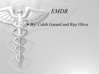 EMDR ,[object Object]
