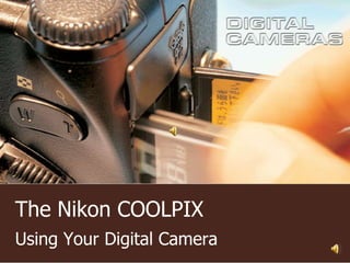The Nikon COOLPIX  Using Your Digital Camera 