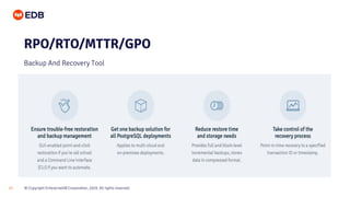 © Copyright EnterpriseDB Corporation, 2020. All rights reserved.
27
RPO/RTO/MTTR/GPO
Backup And Recovery Tool
 