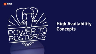 High Availability
Concepts
 