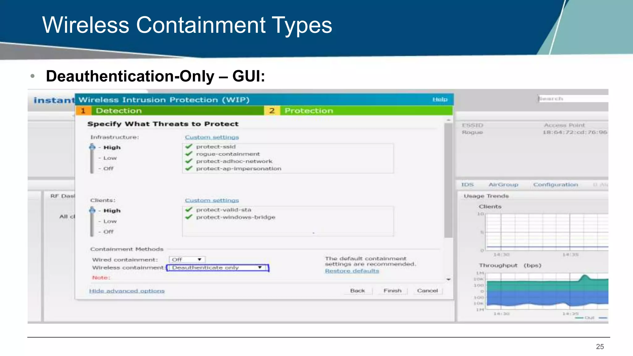 25
Wireless Containment Types
• Deauthentication-Only – GUI:
 