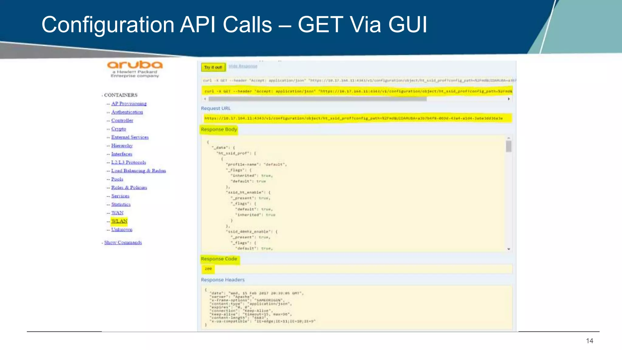 14
Configuration API Calls – GET Via GUI
 