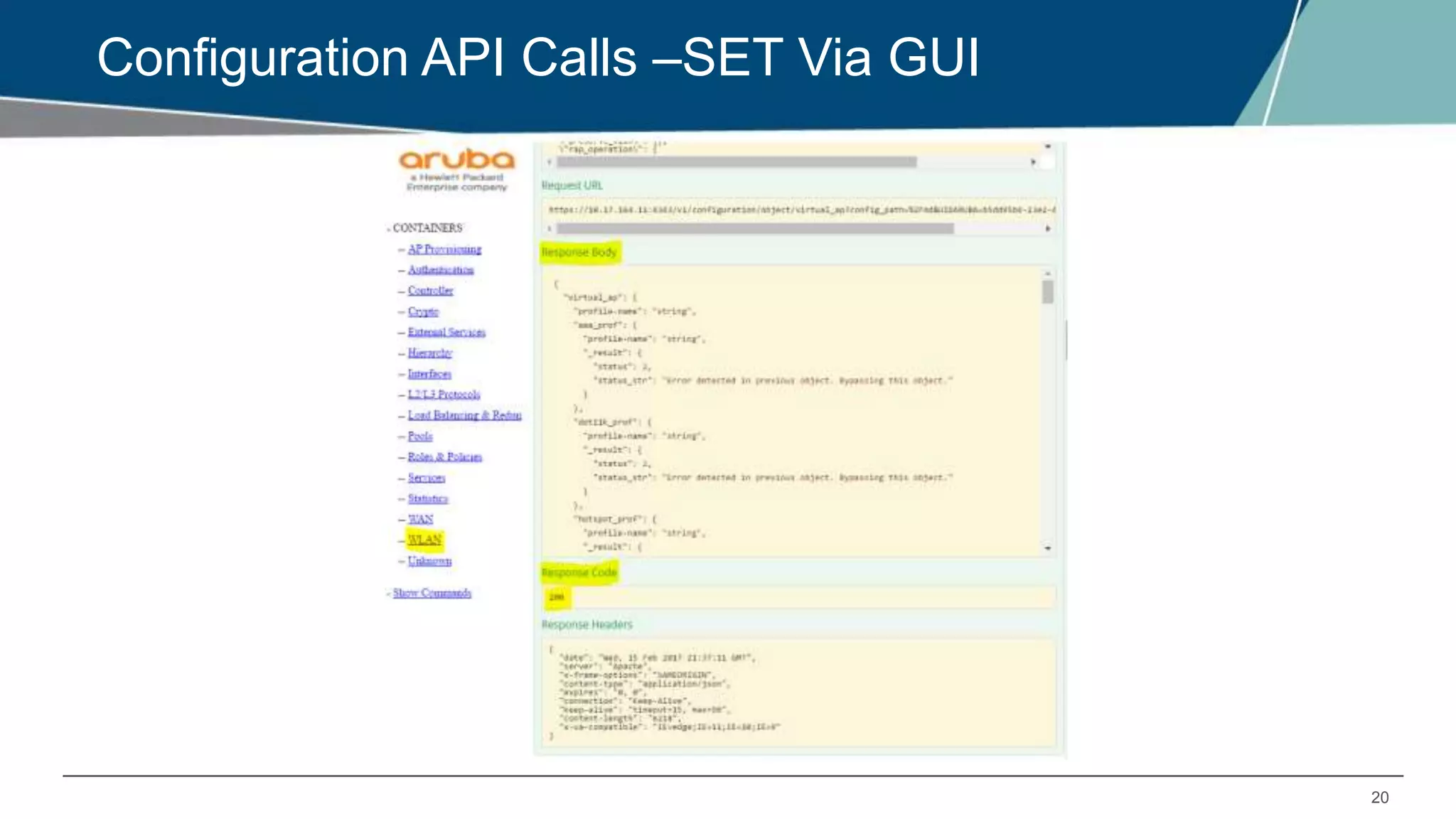 20
Configuration API Calls –SET Via GUI
 