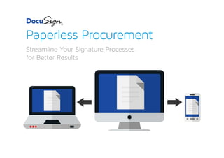 Paperless Procurement
Streamline Your Signature Processes
for Better Results
 