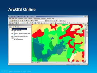 ArcGIS Online

Esri EMEAUC13 Geographic Communication with Solid Terrain Models

 