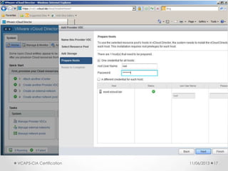 11/06/2013VCAP5-CIA Certification 17
 