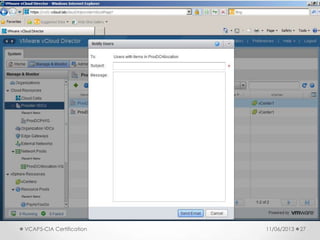 11/06/2013VCAP5-CIA Certification 27
 