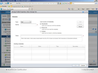 11/06/2013VCAP5-CIA Certification 29
 