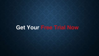 Get Your Free Trial Now
 