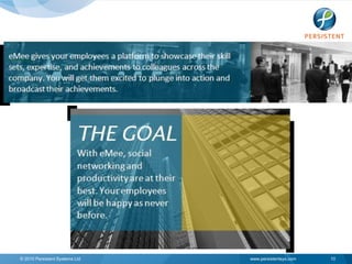 © 2010 Persistent Systems Ltd   www.persistentsys.com   10
 