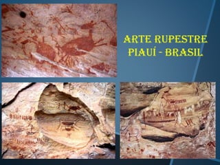Arte rupestre
piauí - brasil

 