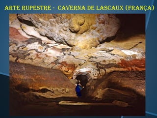 Arte rupestre - caverna de lascaux (frança)

 