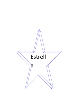 Estrell 
a 
