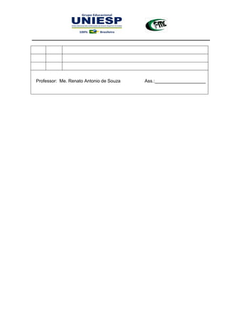 Professor: Me. Renato Antonio de Souza Ass.:____________________
 