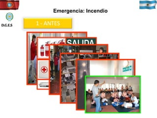 Emergencia: Incendio D.G.E.S 1 - ANTES 
