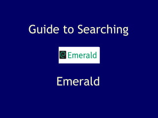 Guide to Searching Emerald 