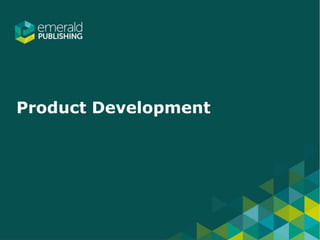 Product Development
 