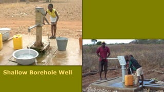 Shallow Borehole Well
 