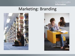 Marketing: Branding
 