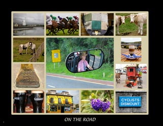 4
    ON THE ROAD
 