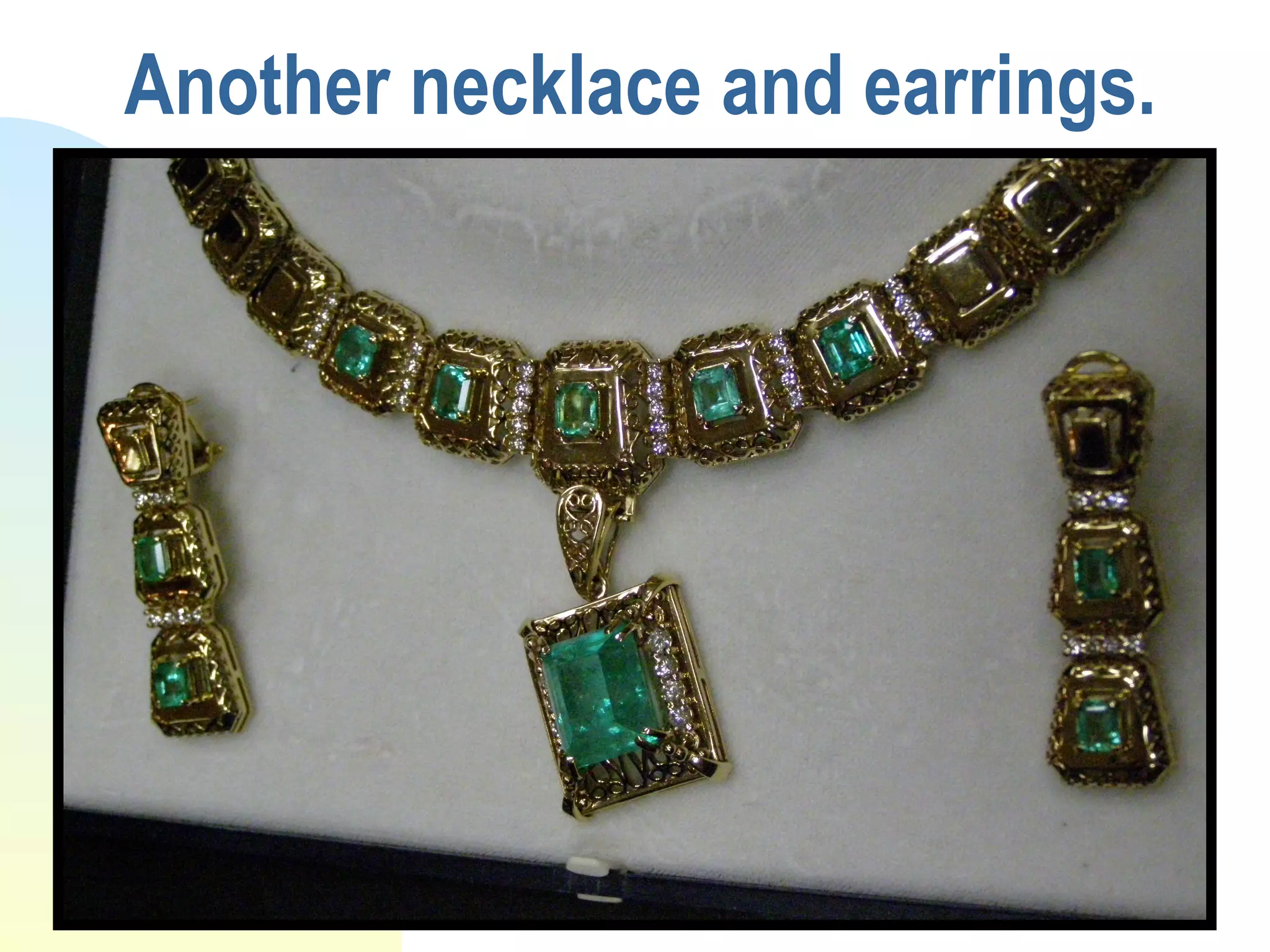 Another necklace and earrings.