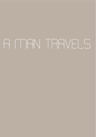 A man travels
 