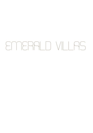 EMERALD VILLAS
 
