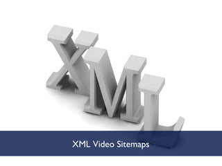 XML Video Sitemaps 