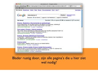 Blader rustig door, zijn alle pagina’s die u hier ziet wel nodig? 