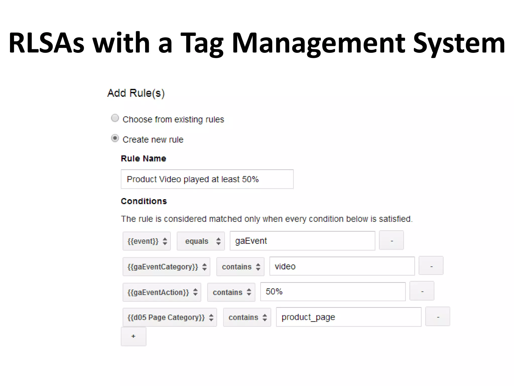 RLSAs with a Tag Management System 
 