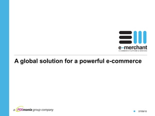 A global solution for a powerful e-commerce 