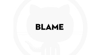 blame
 