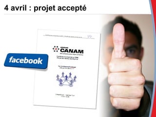 4 avril : projet accepté 