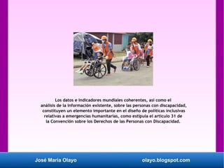 José María Olayo olayo.blogspot.com
Los datos e indicadores mundiales coherentes, así como el
análisis de la información e...