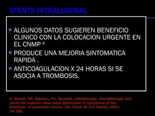 <ul><li>ALGUNOS DATOS SUGIEREN BENEFICIO CLINICO CON LA COLOCACION URGENTE EN EL CNMP  8 </li></ul><ul><li>PRODUCE UNA MEJ...