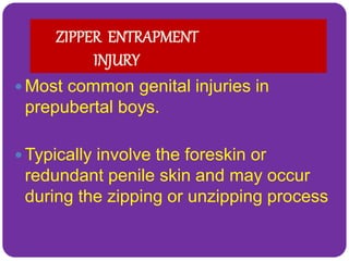 Zipper Injuries Emergencies management in office practice puja fianlllll | PPTX