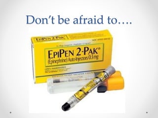 Don’t be afraid to….
 