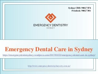 Emergency Dental Care in Sydney
https://emergencydentistsydney.wordpress.com/2017/03/22/emergency-dental-care-in-sydney/
Sydney CBD: 9002 7474
Fivedock: 9002 7301
http://www.emergencydentistsydneycity.com.au/
 