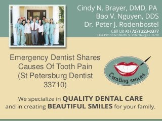 Emergency Dentist Shares
  Causes Of Tooth Pain
 (St Petersburg Dentist
         33710)
 