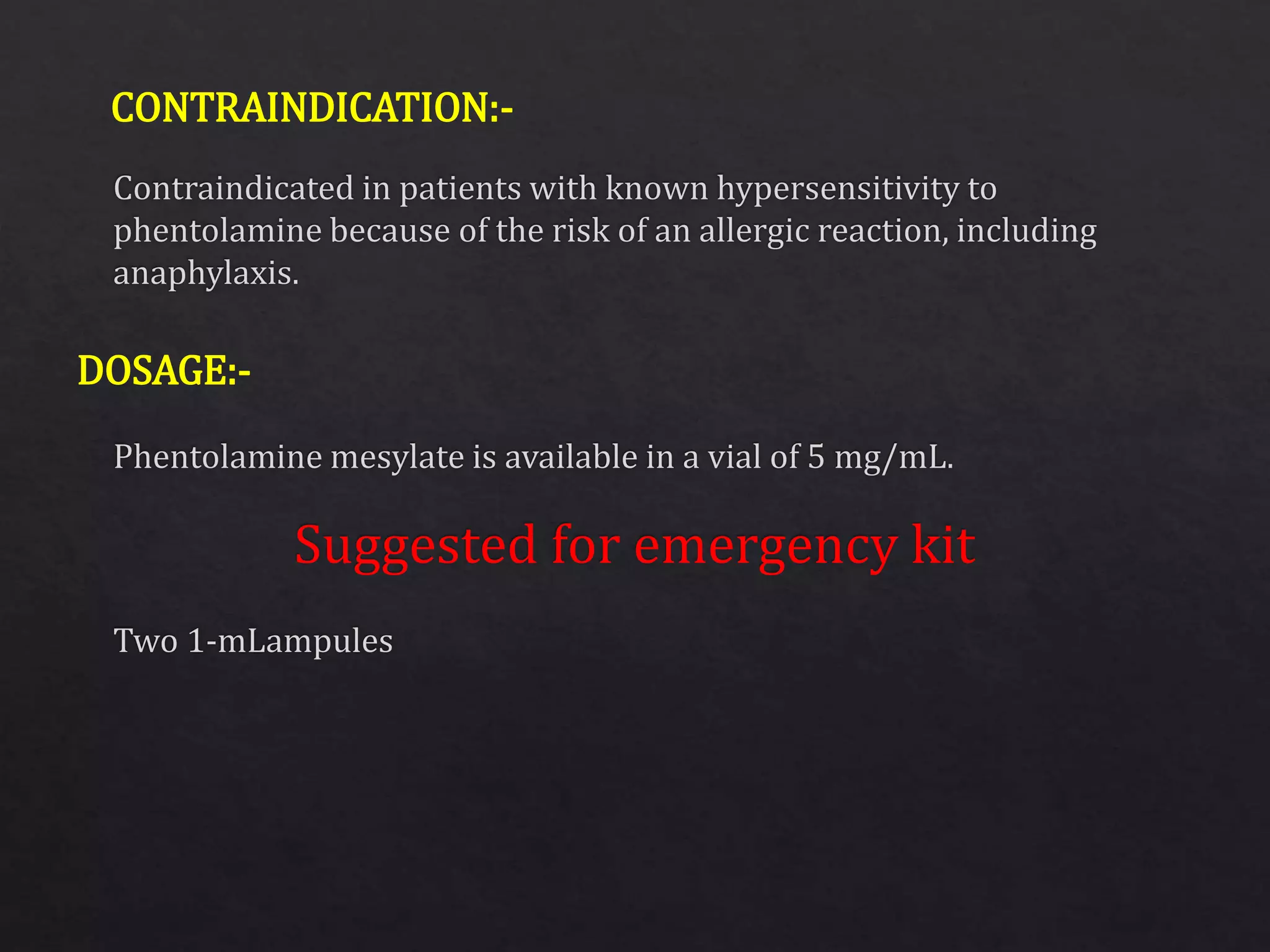 CONTRAINDICATION:-
DOSAGE:-
 