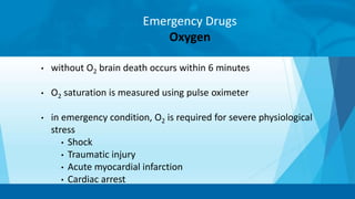 Emergency O2 Sat Emergency Drugs in OT and ICU.pptx