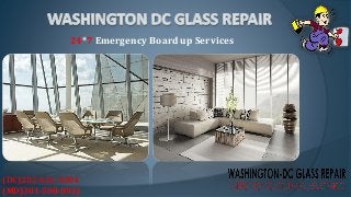 (DC)202-621-0304
(MD)301-500-0911
24*7 Emergency Board up Services
 