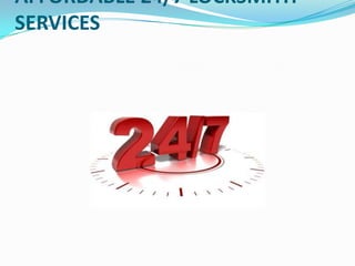 AFFORDABLE 24/7 LOCKSMITH
SERVICES
 
