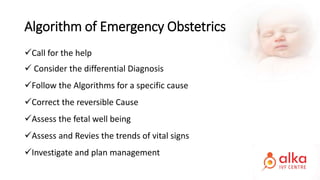 Obstetric Algorithm Emergency Obstetrics | PPTX