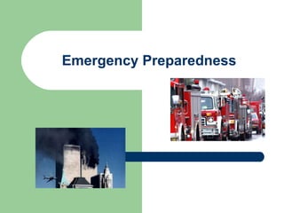 Emergency Preparedness 
