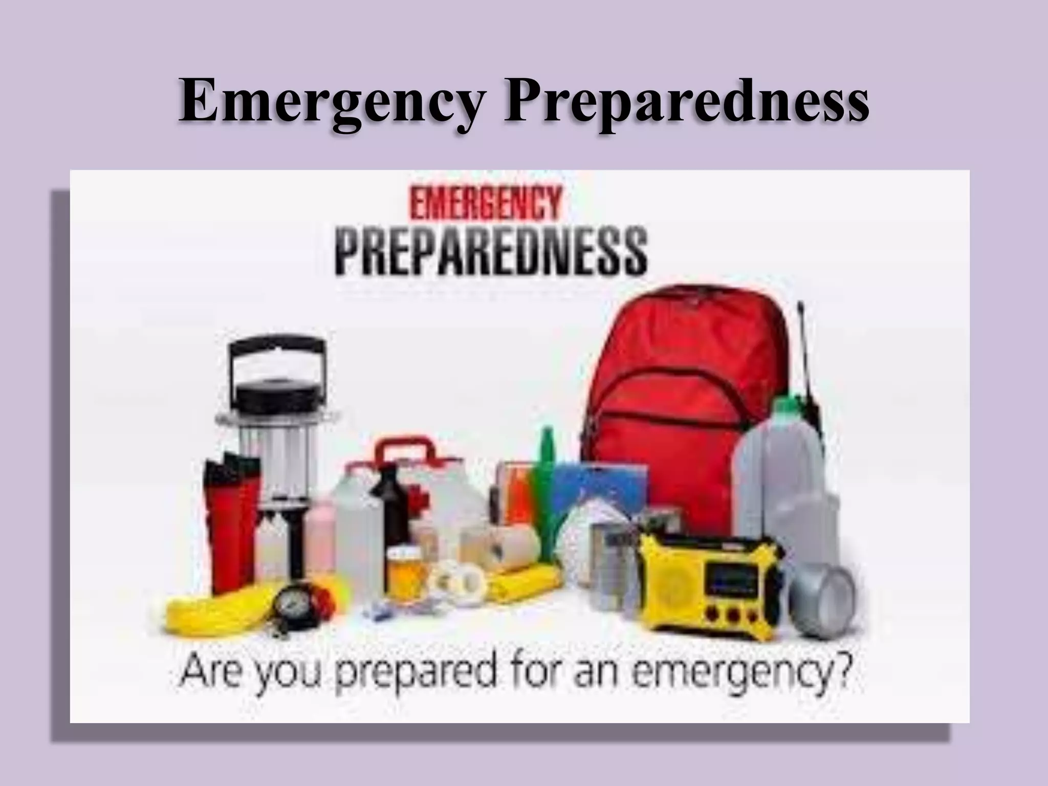Emergency Preparedness

 