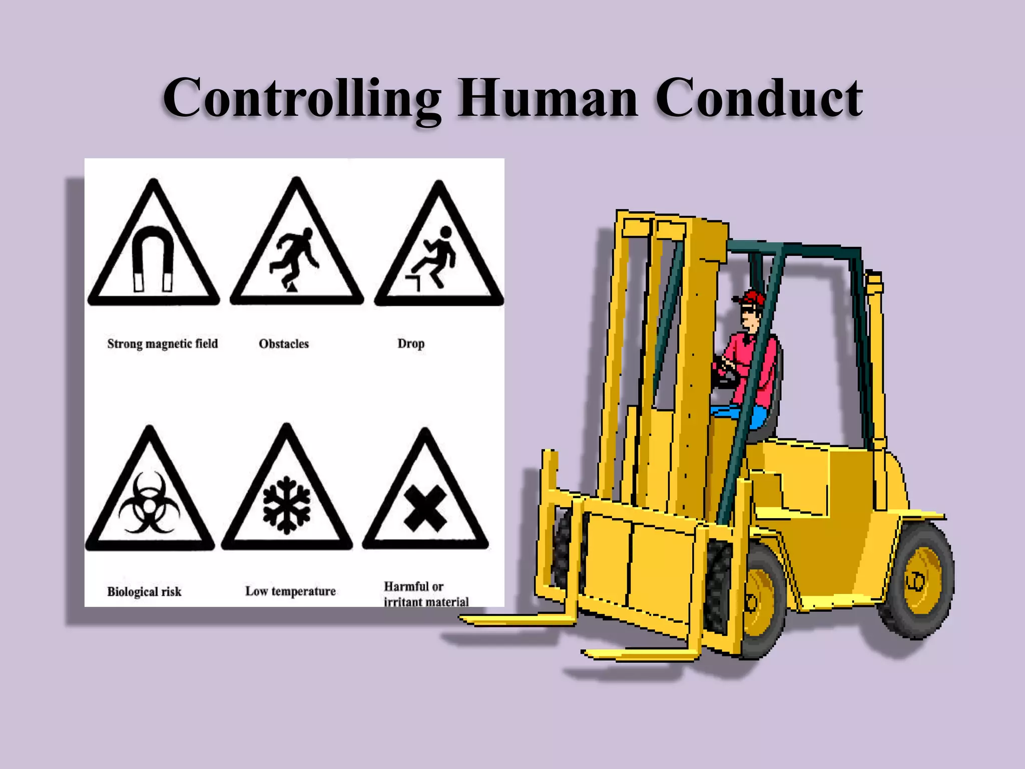 Controlling Human Conduct

 